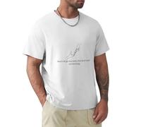 Messages to Self Don't Let go Too Soon But Don't Hold on Too Long. T-Shirt White M