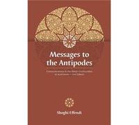 Messages to the Antipodes Communications to the Bahai Communities of Australasia - Shoghi Effendi - NSA Bahais of Australia Inc. - Livre en Anglais Shoghi EffendiShoghi Effendi (Auteur)
