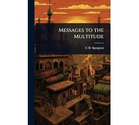 Messages to the Multitude