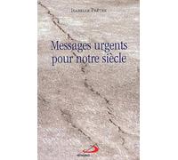 Messages Urgents Pour Notre Siecle. Francois De Sales Et Therese De Lisieux S'Adressent A Nous