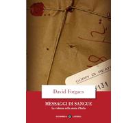 Messaggi di sangue. La violenza nella storia d'Italia