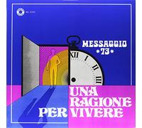 Messaggio 73 - Una Ragione Per Vivere (Limited Edt.)