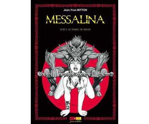 Messalina Acte 01 Le temple de Priape - Jean-Yves Mitton - Ange - cartonné - Bande dessinée