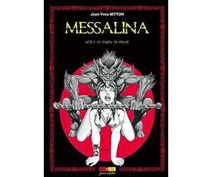 Messalina Acte T01 le Temple de Priape
