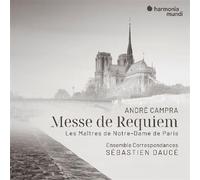 André Campra – Messe de Requiem & les Maîtres de Notre-Dame de Paris
