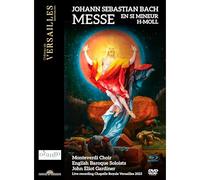 Monteverdi Choir and English Baroque Soloists – Messe en si mineur – DVD