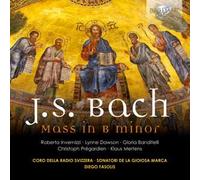 Johann Sebastian Bach : Messe en Si Mineur