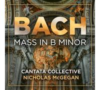 Cantata Collective – Messe en Si Mineur BWV 232 – CD – Integral