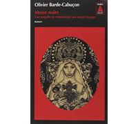 Olivier Barde-Cabuçon – Messe noire – Une enquête du commissaire aux morts étranges – Poche