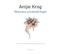 Messe pour une planète fragile - Antjie Krog - Joca Seria - broché - Poésie
