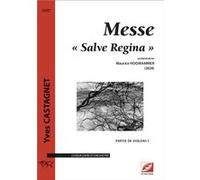 Messe « Salve Regina » pour chœur (SATB) et orchestre Yves CASTAGNETYves CASTAGNET (Auteur)