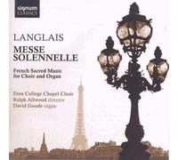 David Goode - Langlais : Messe Solennelle