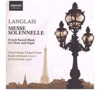 David Goode – Langlais : Messe Solennelle