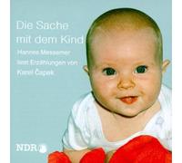 Messemer, Hannes - Die Sache mit dem Kind [Import]