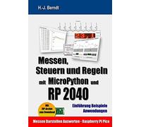 Messen, Steuern Und Regeln Mit Micropython Und Rp2040