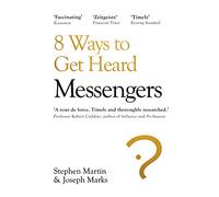 Messengers: 8 Ways to Get Heard