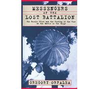 Messengers Of The Lost Battalion
