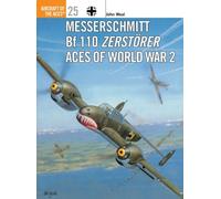 Messerschmitt Bf 110 Zerstörer Aces Of World War 2