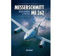 Messerschmitt Me 262: Development And Politics