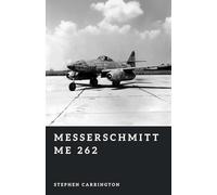 Messerschmitt Me 262: The First Jet Fighter