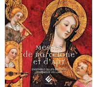 Messes De Barcelone Et D'apt Gilles Binchois Dominique Vellard