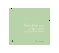 Messes Populaires Grégoriennes CD