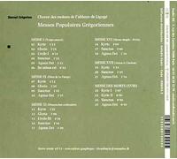 Messes Populaires Grégoriennes : Messe I (Temps Pascal), Messe Ix (Fêtes De La Vierge), Messe Xi (Dimanches Ordinaires), Messe Xvi (Messe Simple), Messe Xvii (Avent Et Carême), Messe Des...
