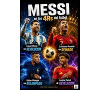 MESSI ¡EN LAS 4Rs DEL FÚTBOL!