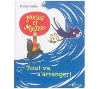 Messi Et Mystère - Tout Va S'arranger !