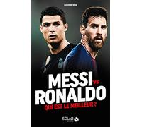 Messi vs Ronaldo: Qui est le meilleur ?