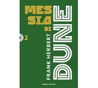 Messia di Dune. Il ciclo di Dune. Nuova ediz. (Vol. 2)