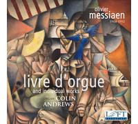 Olivier Messiaen / Andrews – Livre d'Orgue et œuvres individuelles – CD – NAXOS
