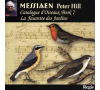 Messiaen : Catalogue d'oiseaux, livre 7. Hill.