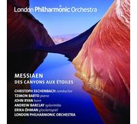 Messiaen : des Canyons aux Étoiles. Barto, Ryan, Barclay, Öhman, Eschenbach