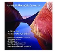 Messiaen : des Canyons aux Étoiles. Barto, Ryan, Barclay, Öhman, Eschenbach