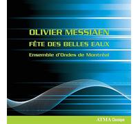 Messiaen: Fête des Belles Eaux