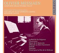 Messiaen : Intégrale de l'Oeuvre pour Orgue Vol.4
