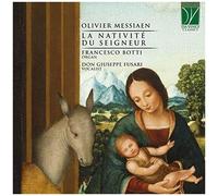Francesco Botti – Messiaen : La Nativité du Seigneur – Da Vinci