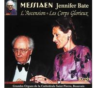 Messiaen : L'Ascension, Les Corps Glorieux. Bate.