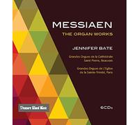 Messiaen : Les uvres pour Orgue. Bate