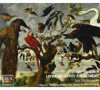 Messiaen : Livre du Saint Sacrement. Szypowski.