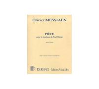 MESSIAEN O. - PIECE SUR LE TOMBEAU DE DUKAS - PIANO