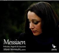 Messiaen, O. - Preludes, Regards & Esqui