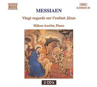 Messiaen, O. – Vingt Regards sur l'Enfant Jésus – Version intégrale – Austbo, piano – NAXOS
