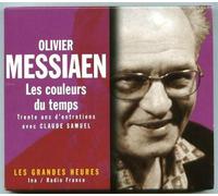 Messiaen, Olivier - Les Couleurs du Temps : Trente Ans d'entretien avec Claude Samuel