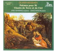 Messiaen: Poemes Pour Mi / Chants De Terre Et De Ciel
