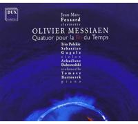 Messiaen : Quatuor pour la Fin du Temps. Fessard, Trio Polskie