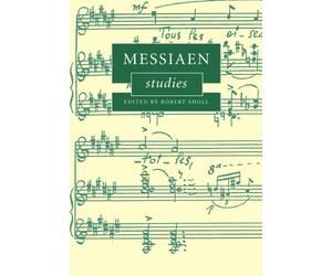 Messiaen Studies (Cambridge Composer Studies) (2011-02-28)