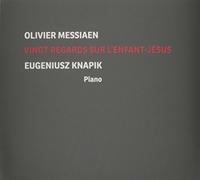 Messiaen - Vingt Regards sur l'enfant Jesus
