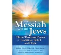 Messiah and the Jews by Rabbi Elaine Rose Rabbi Elaine Rose Glickman Glickman Inconnu (Auteur)